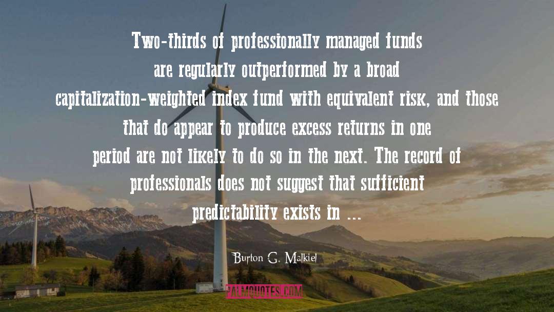 Hedge Fund quotes by Burton G. Malkiel
