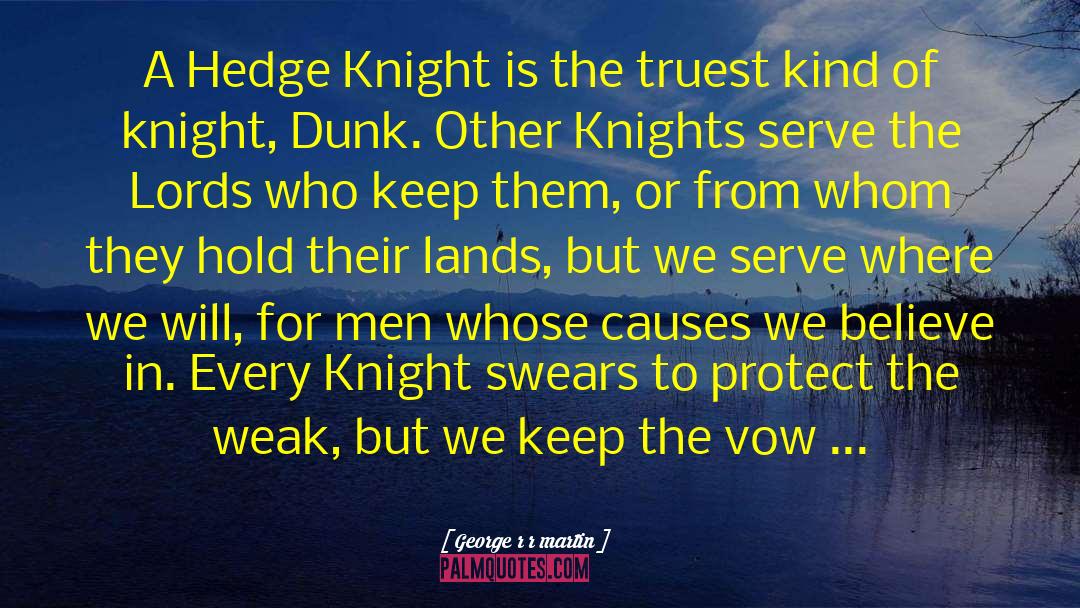 Hedge Knight quotes by George R R Martin