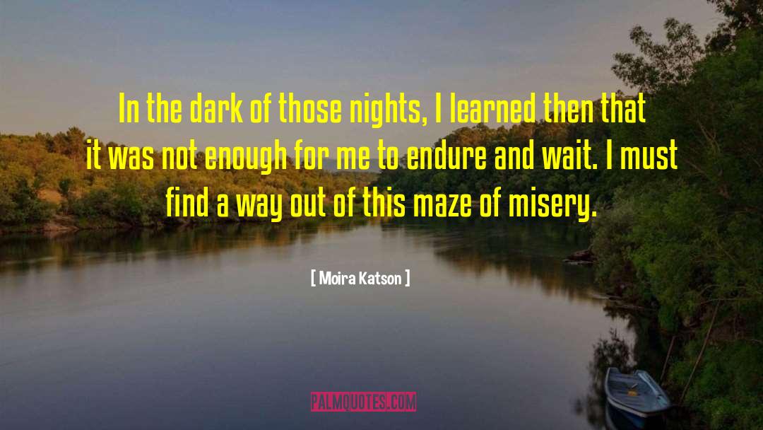 Hedge Maze quotes by Moira Katson