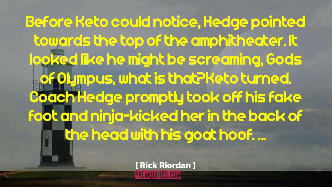 Hedge quotes by Rick Riordan