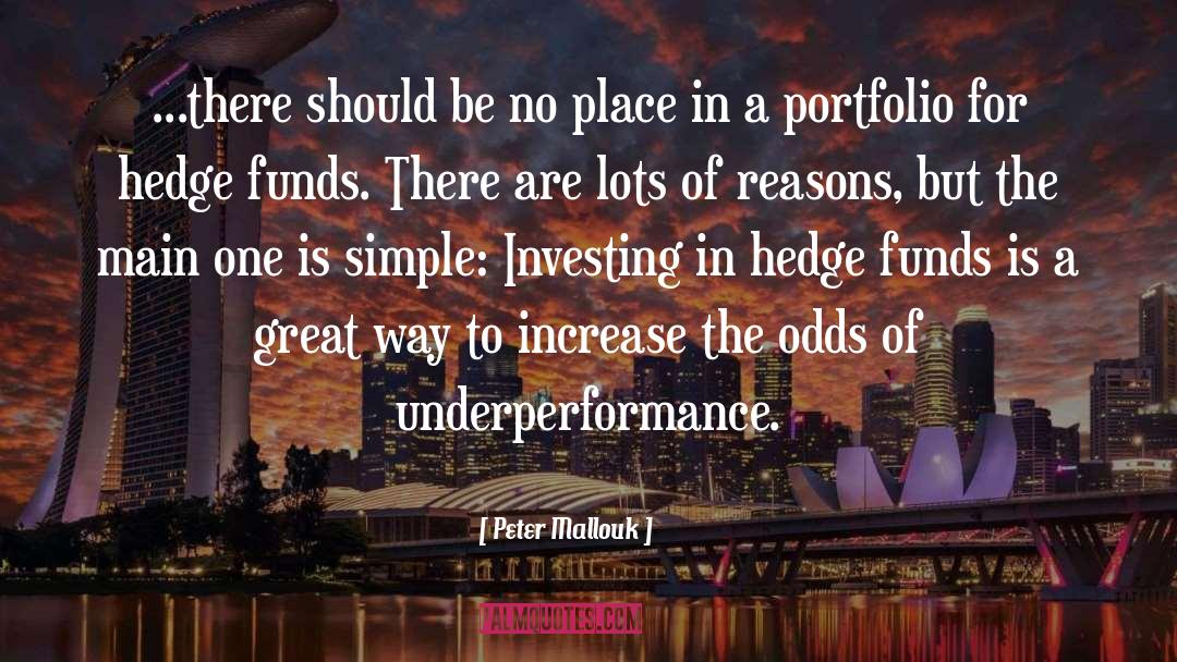 Hedge quotes by Peter Mallouk