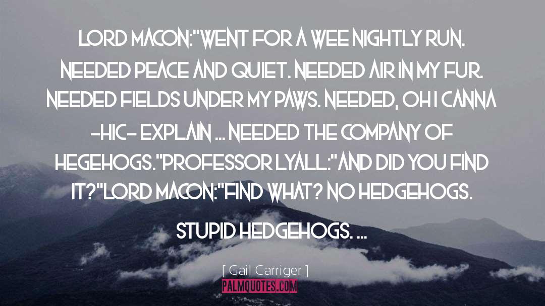 Hedgehogs quotes by Gail Carriger