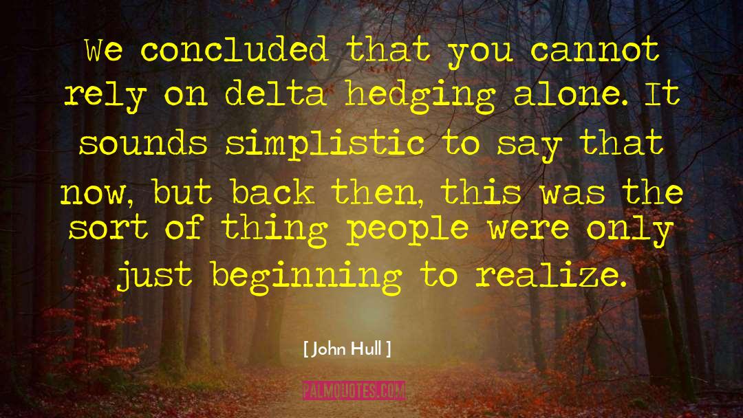 Hedging quotes by John Hull