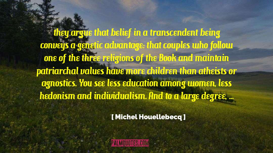 Hedonism quotes by Michel Houellebecq