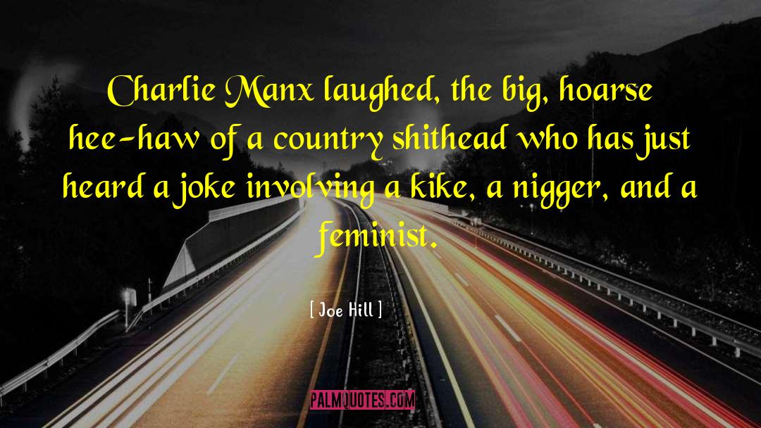 Hee Haw quotes by Joe Hill
