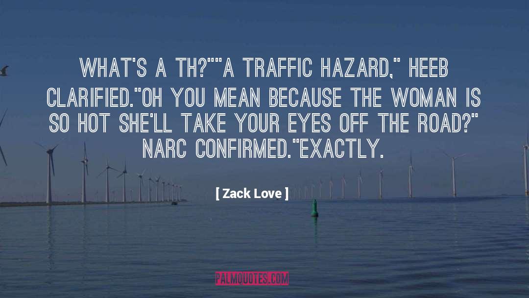 Heeb quotes by Zack Love