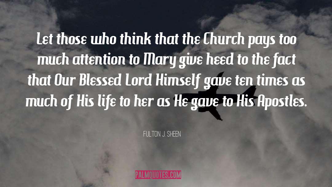 Heed quotes by Fulton J. Sheen