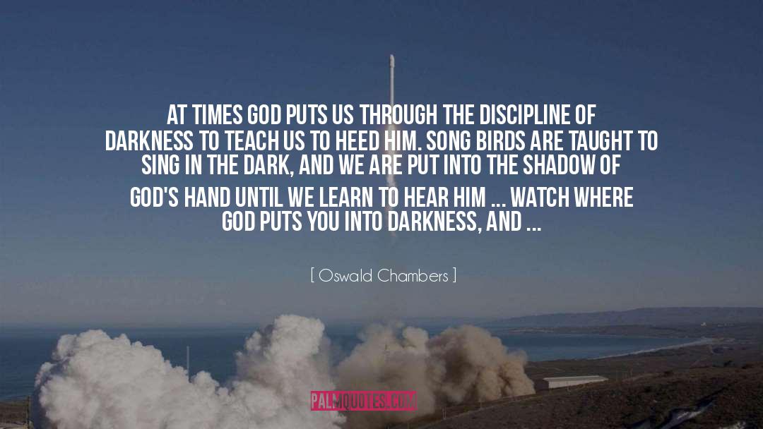 Heed quotes by Oswald Chambers