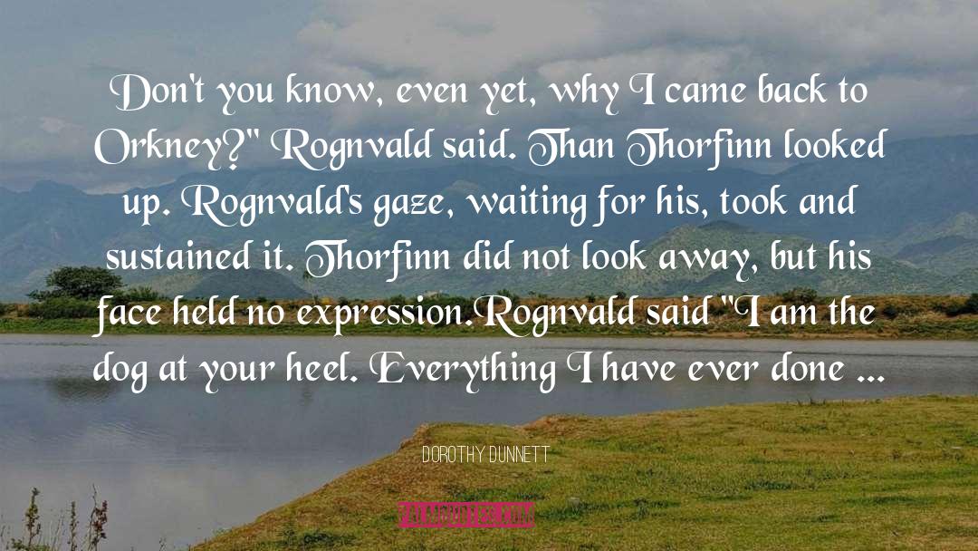 Heel quotes by Dorothy Dunnett
