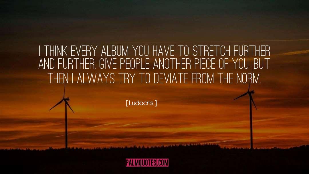 Heel Stretch quotes by Ludacris