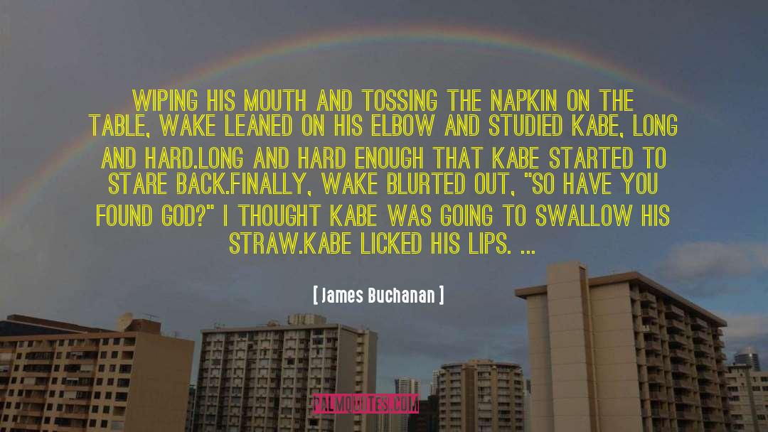 Heel Stretch quotes by James Buchanan
