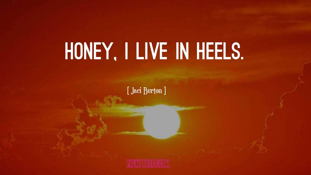 Heels quotes by Jaci Burton