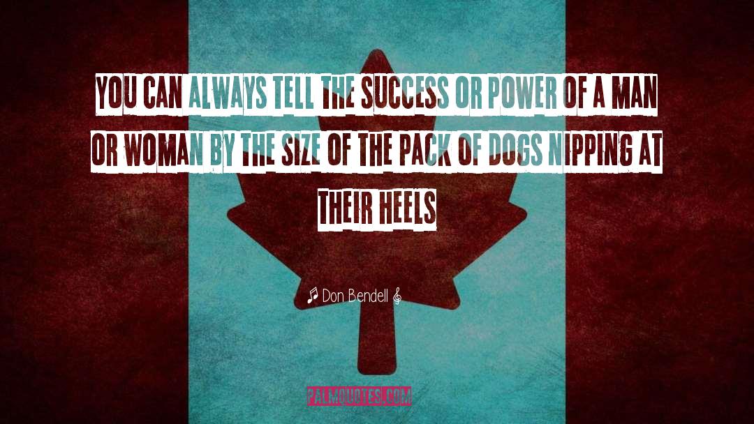 Heels quotes by Don Bendell