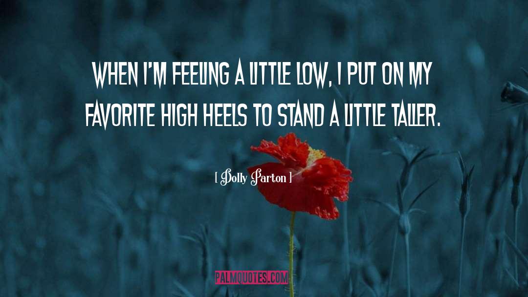 Heels Status quotes by Dolly Parton