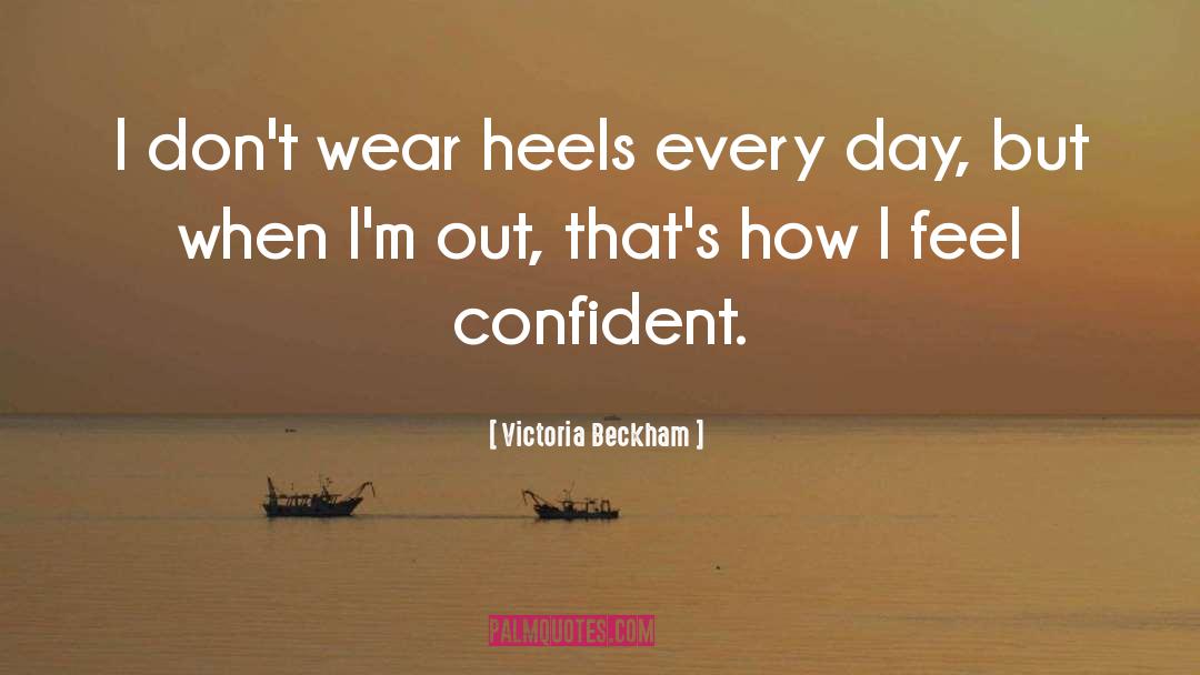 Heels Status quotes by Victoria Beckham