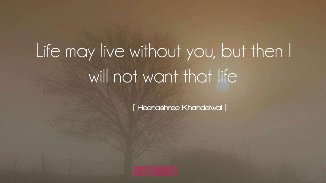 Heenashree quotes by Heenashree Khandelwal