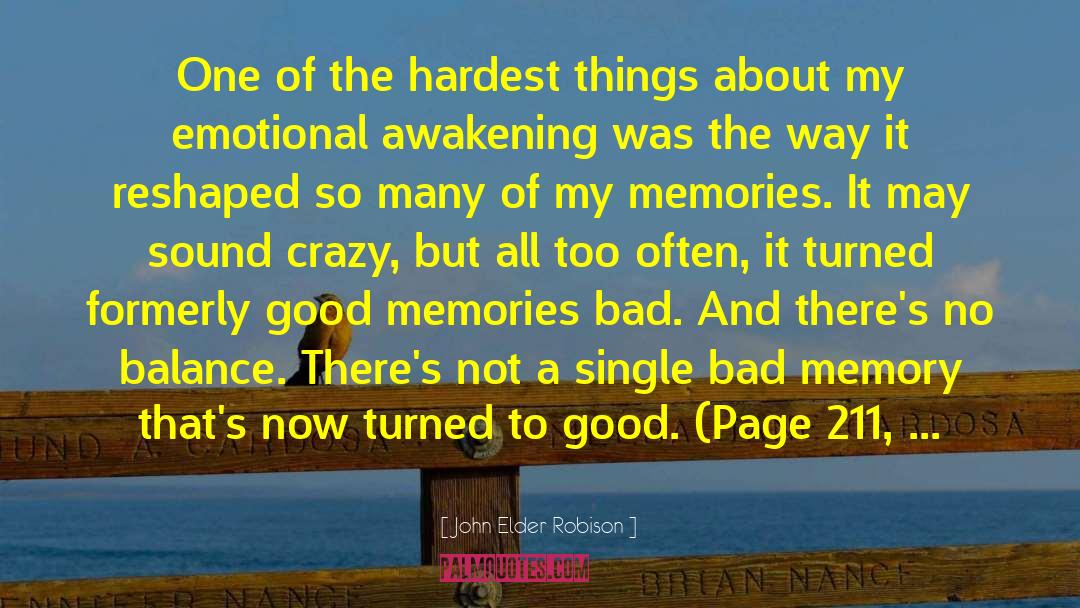 Hegel Holidays And Memories quotes by John Elder Robison