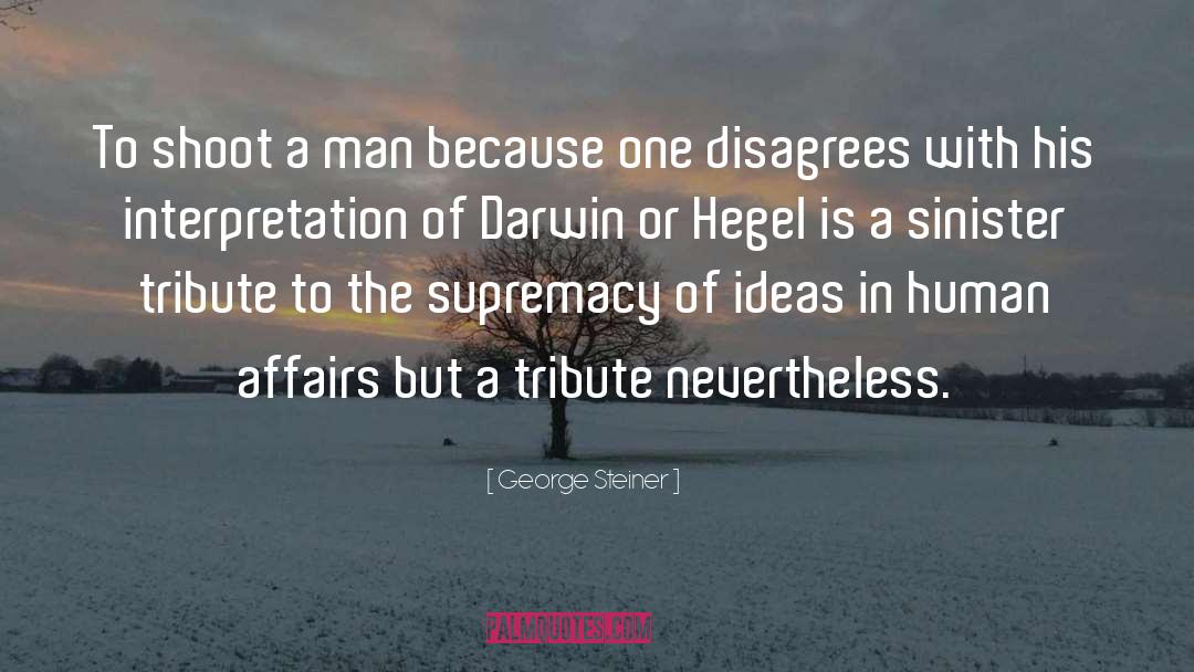 Hegel quotes by George Steiner