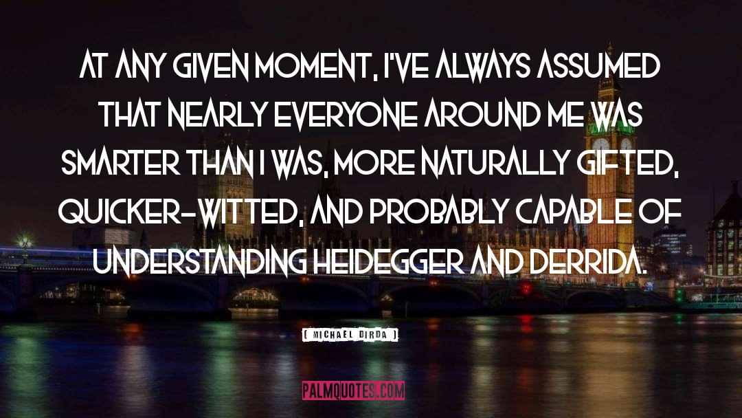 Heidegger quotes by Michael Dirda