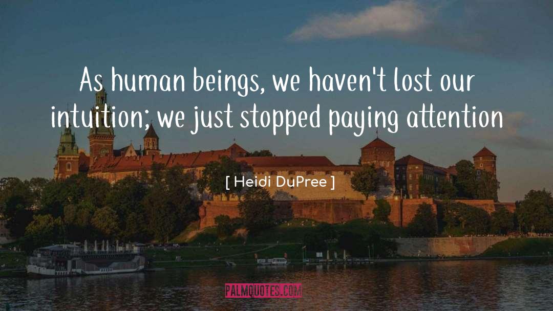 Heidi quotes by Heidi DuPree