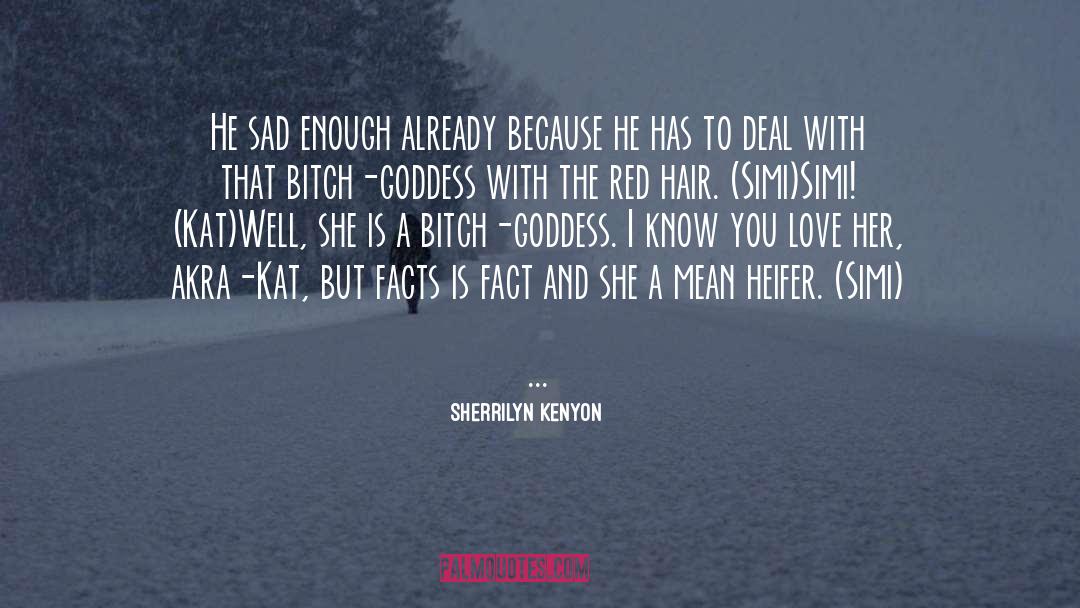 Heifer quotes by Sherrilyn Kenyon