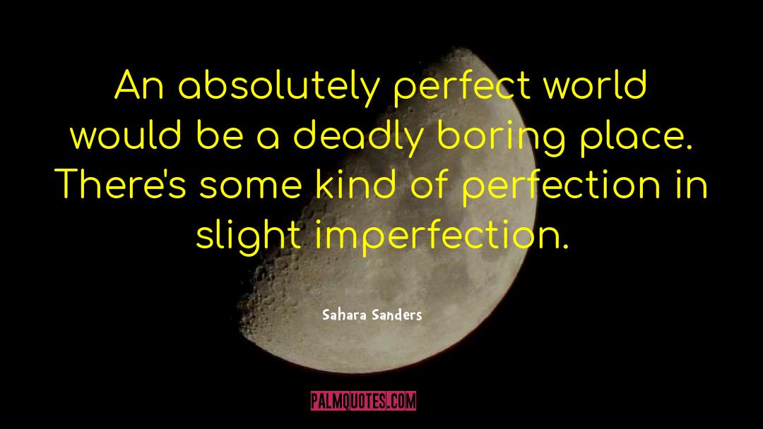 Height Of Perfection quotes by Sahara Sanders