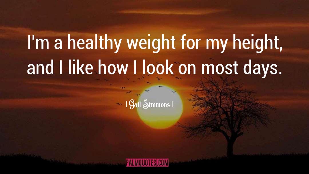 Height quotes by Gail Simmons