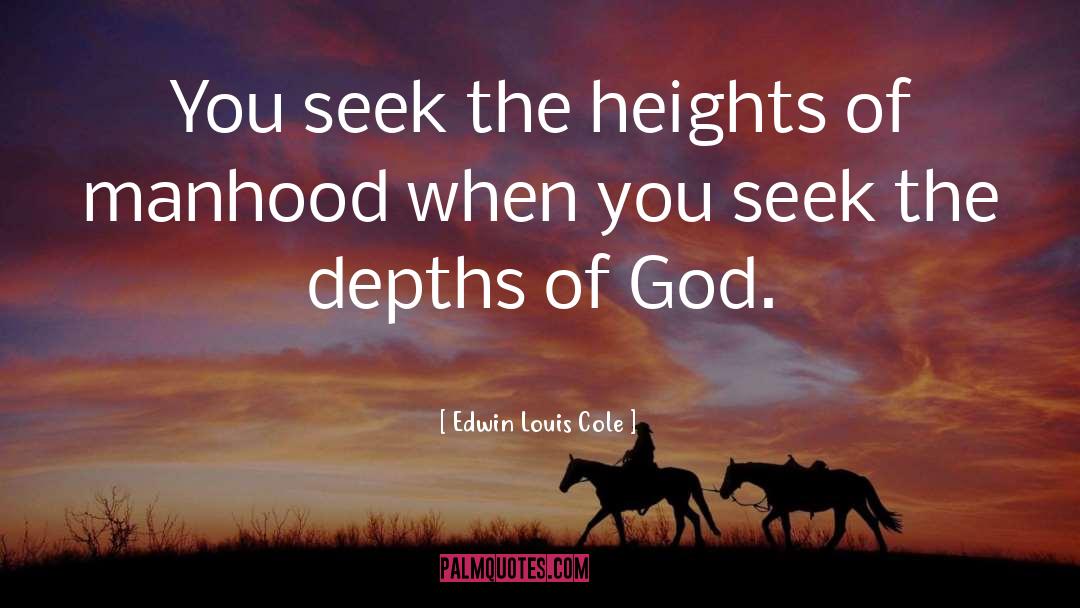 Height quotes by Edwin Louis Cole