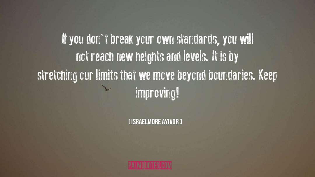 Height quotes by Israelmore Ayivor