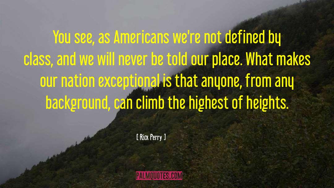 Heights quotes by Rick Perry