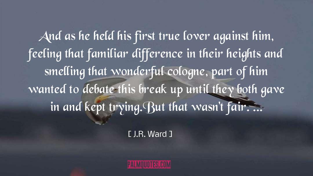 Heights quotes by J.R. Ward