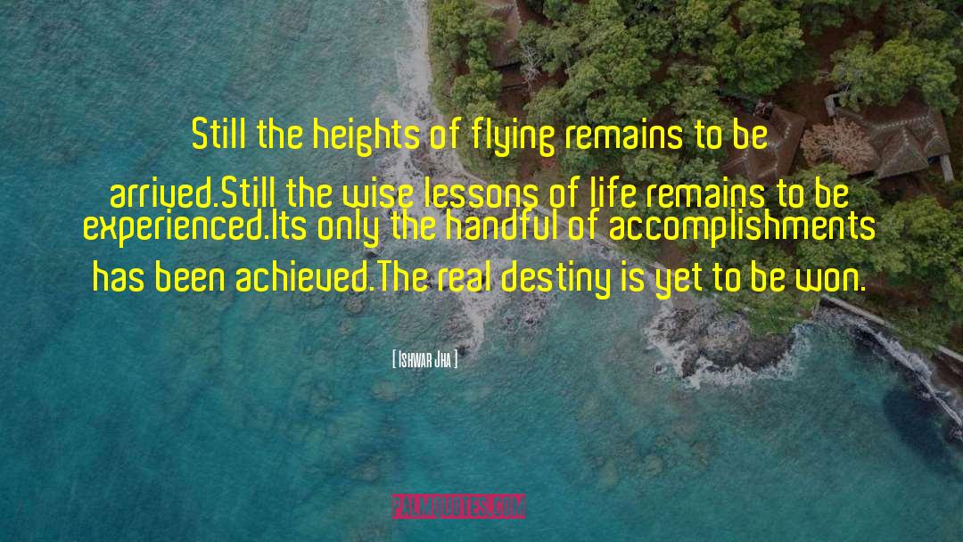 Heights quotes by Ishwar Jha
