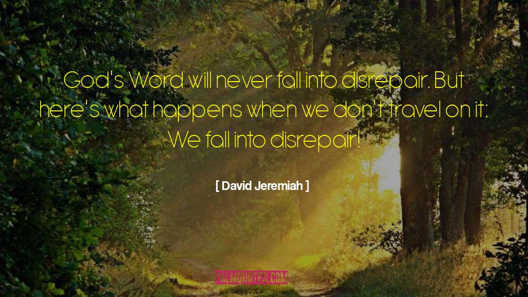 Heilabl Fall quotes by David Jeremiah