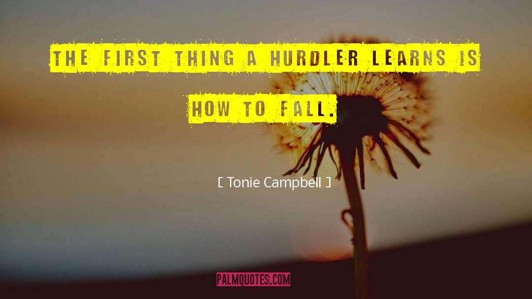 Heilabl Fall quotes by Tonie Campbell