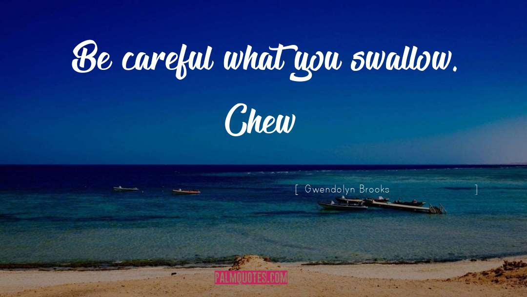 Heimlich S Chew Chew Train quotes by Gwendolyn Brooks