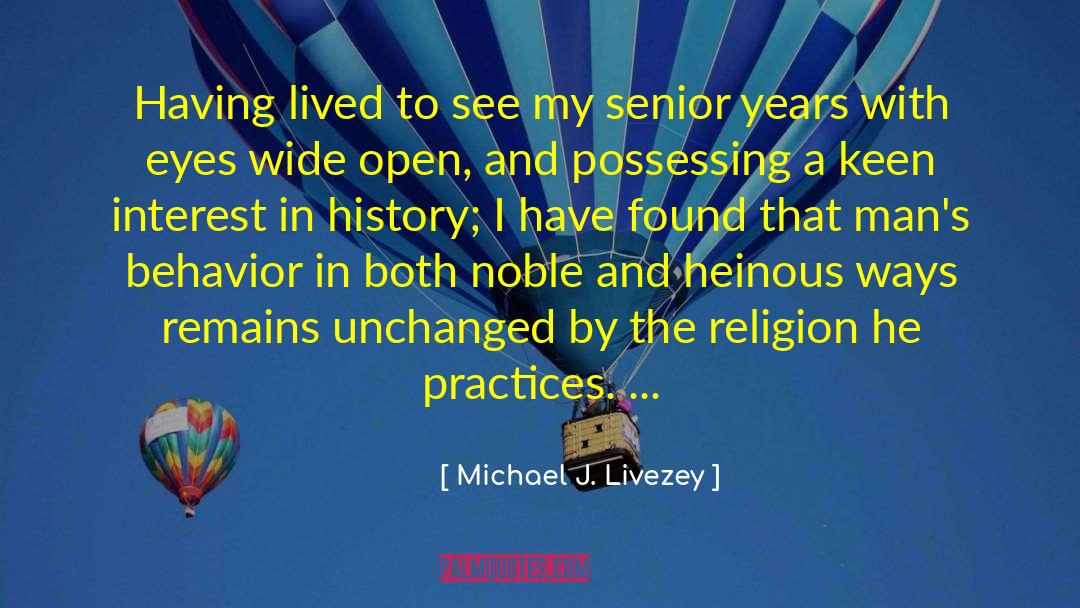 Heinous quotes by Michael J. Livezey