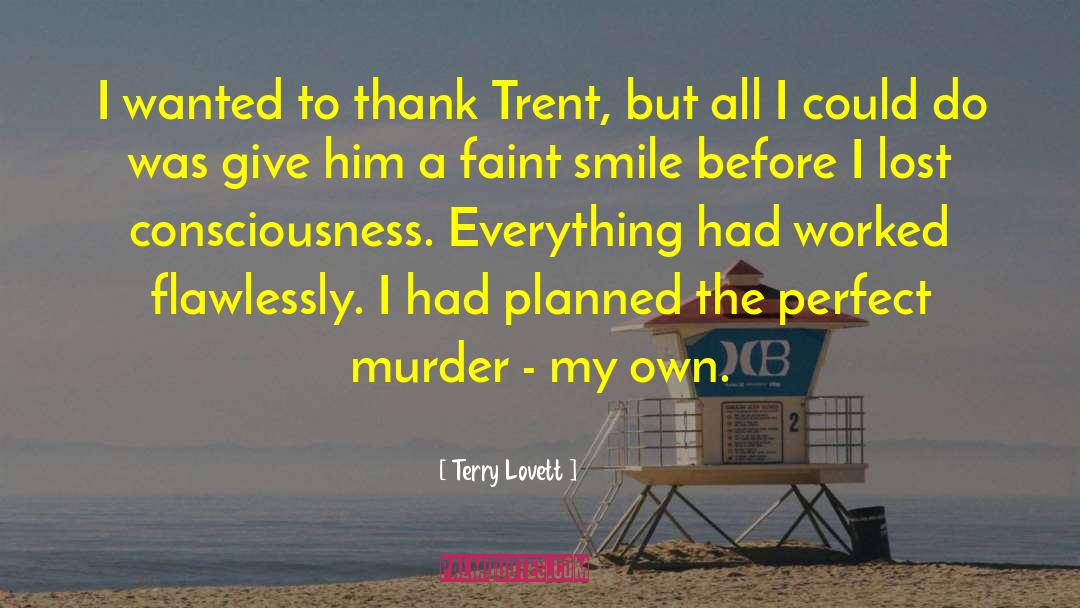 Heinous quotes by Terry Lovett