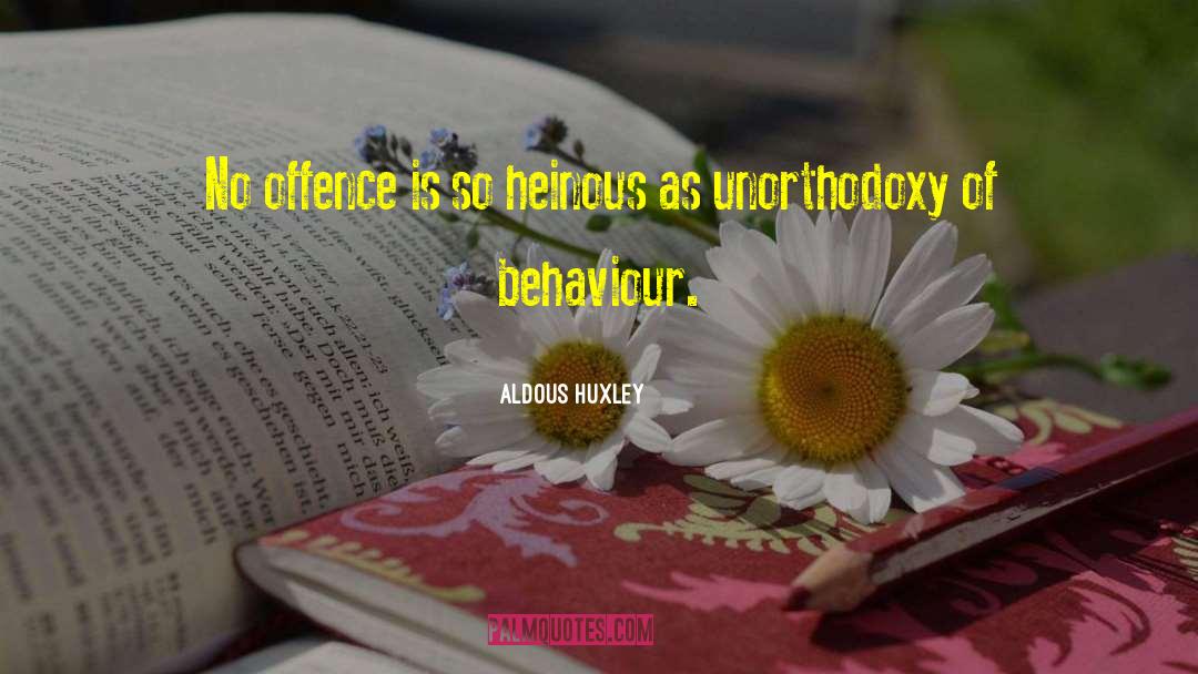 Heinous quotes by Aldous Huxley