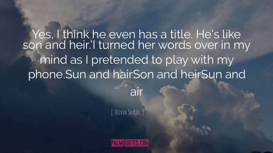 Heir quotes by Olivia Sudjic