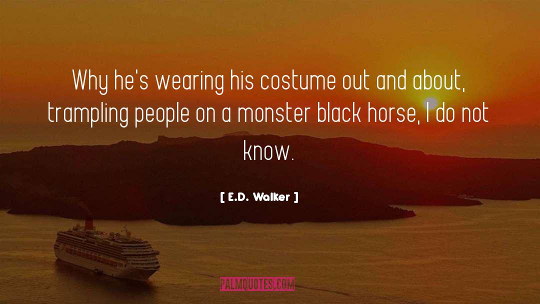 Heir To The Underworld quotes by E.D. Walker