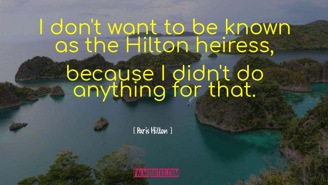 Heiress quotes by Paris Hilton