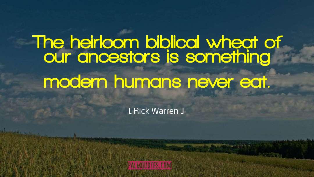 Heirloom quotes by Rick Warren