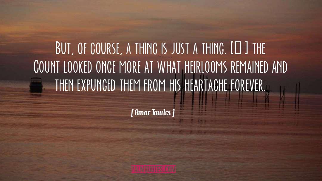 Heirlooms And Co quotes by Amor Towles