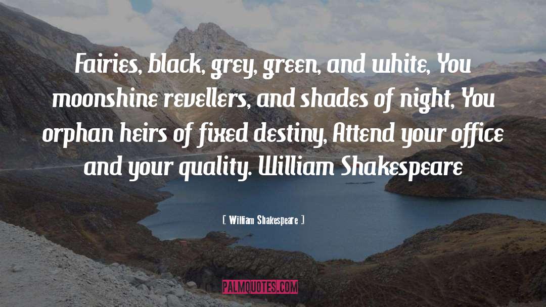 Heirs quotes by William Shakespeare