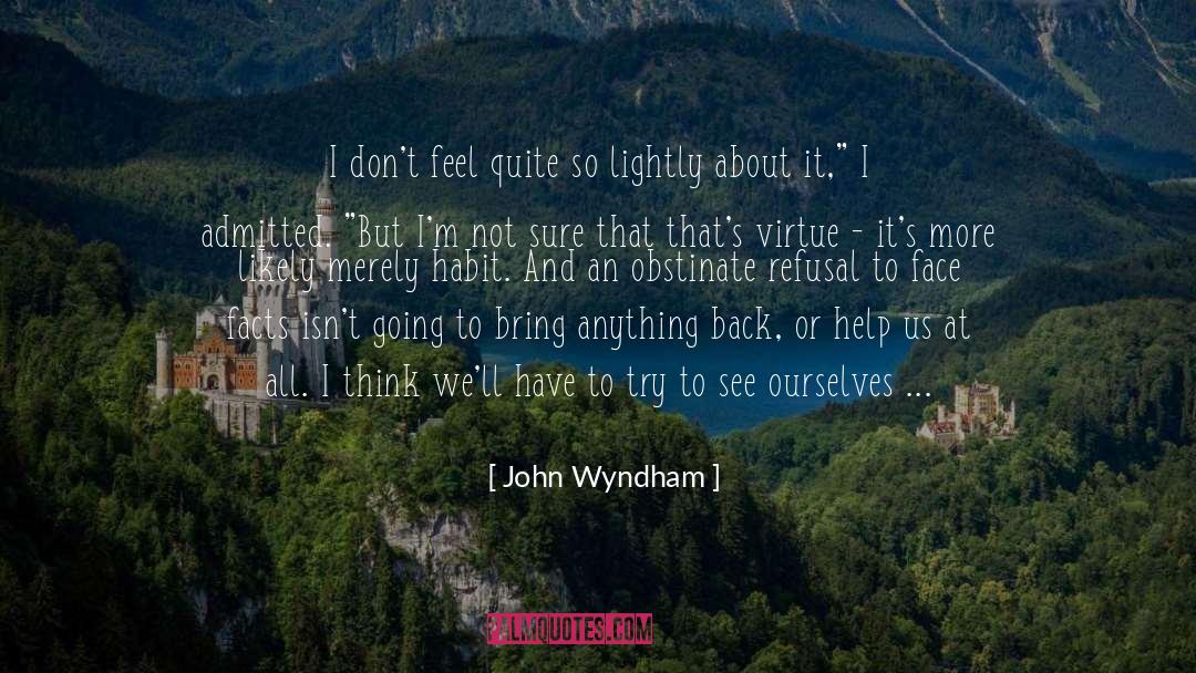 Heirs quotes by John Wyndham