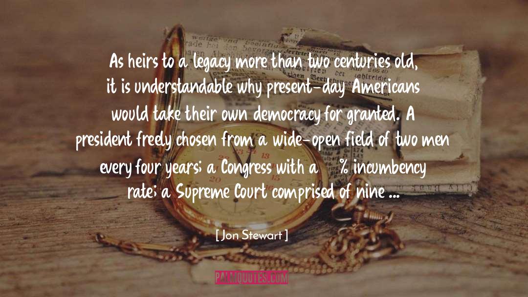 Heirs quotes by Jon Stewart