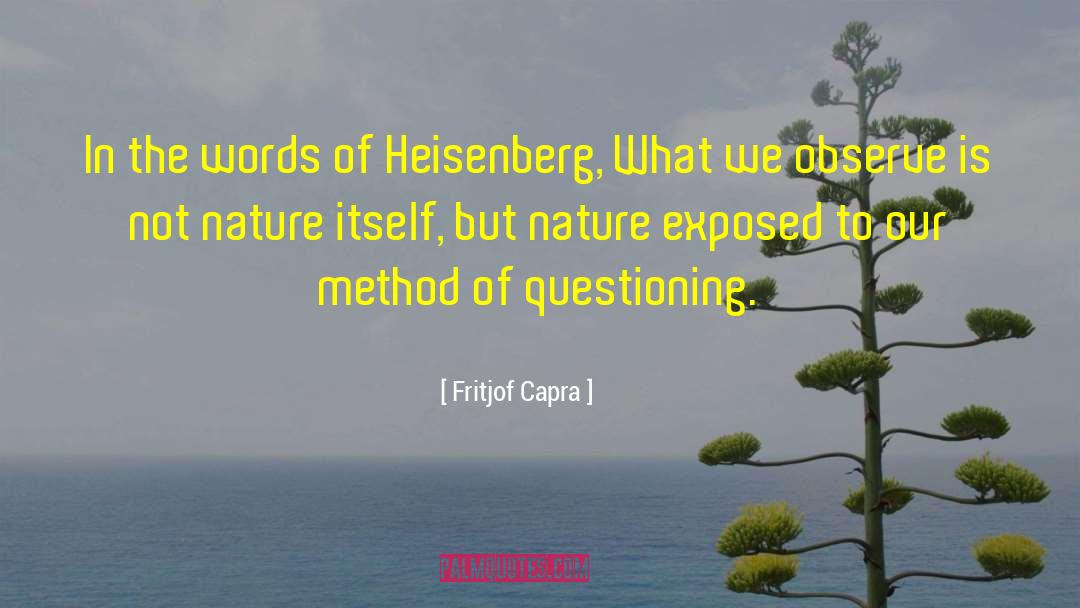 Heisenberg quotes by Fritjof Capra