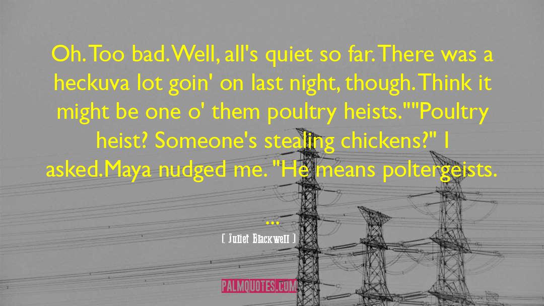 Heist quotes by Juliet Blackwell