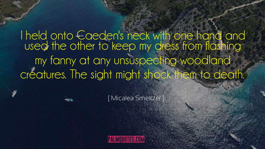 Held Onto quotes by Micalea Smeltzer