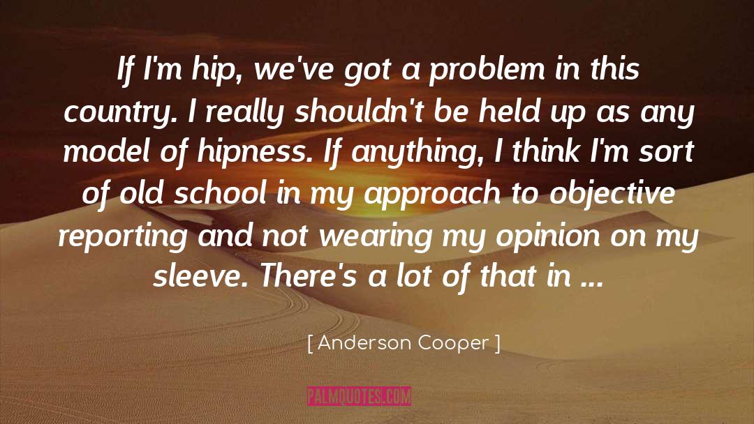 Held Up quotes by Anderson Cooper